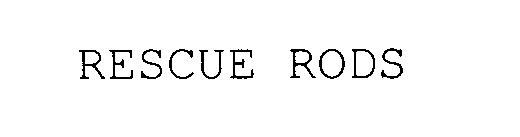 Trademark Logo RESCUE RODS