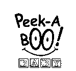 Trademark Logo PEEK-A BOO! BABY