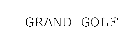  GRAND GOLF