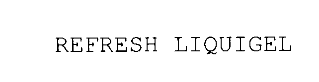 Trademark Logo REFRESH LIQUIGEL