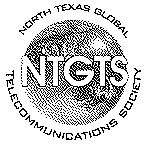  NTGTS NORTH TEXAS GLOBAL TELECOMMUNICATIONS SOCIETY