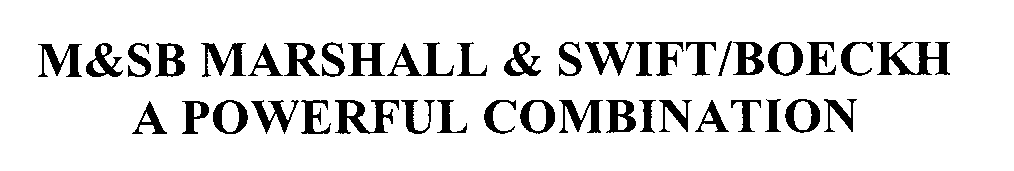 Trademark Logo MSB MARSHALL & SWIFT/BOECKH A POWERFUL COMBINATION