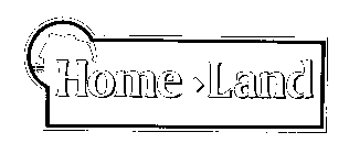 Trademark Logo HOME LAND