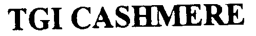 Trademark Logo TGI CASHMERE