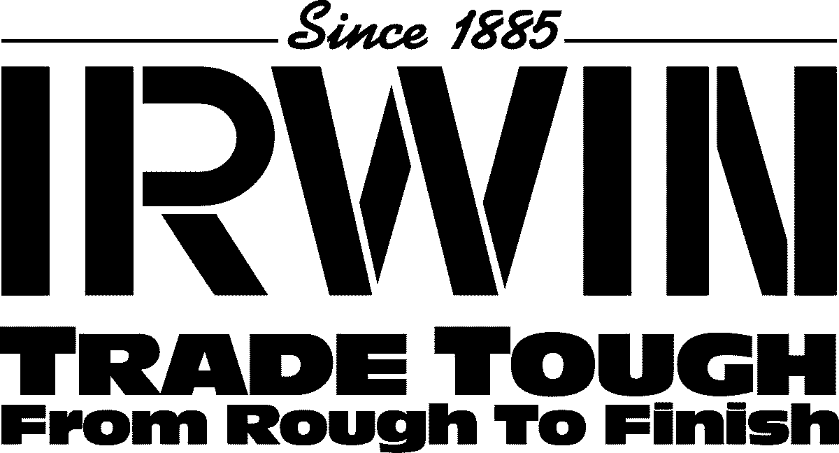  SINCE 1885 IRWIN TRADE TOUGH FROM ROUGH TO FINISH