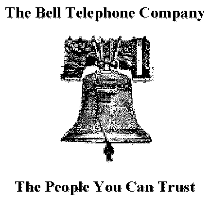  THE BELL TELEPHONE COMPANY THE PEOPLE YOU CAN TRUST