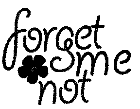 FORGET ME NOT