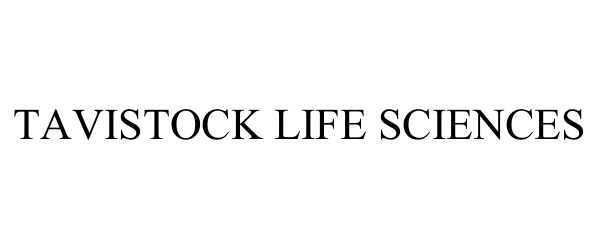 Trademark Logo TAVISTOCK LIFE SCIENCES