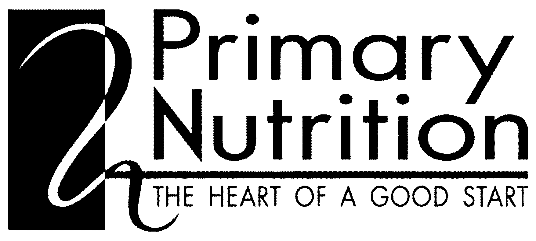  PRIMARY NUTRITION THE HEART OF A GOOD START