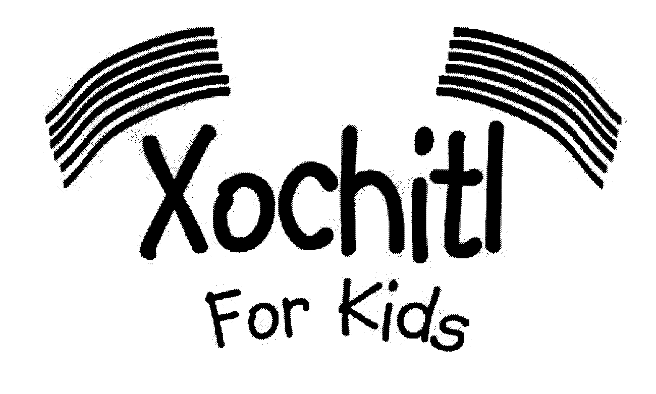  XOCHITL FOR KIDS
