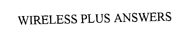 Trademark Logo WIRELESS PLUS ANSWERS