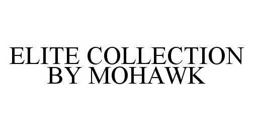  ELITE COLLECTION BY MOHAWK