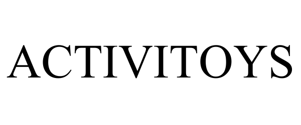 Trademark Logo ACTIVITOYS