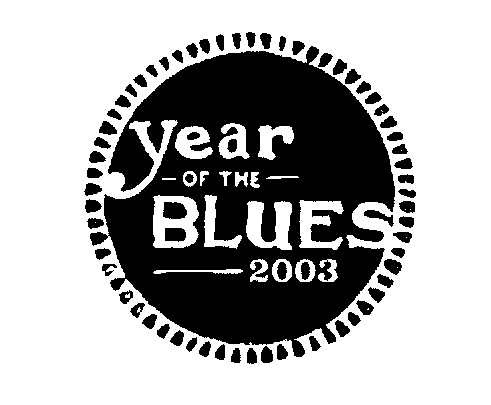  YEAR OF THE BLUES 2003