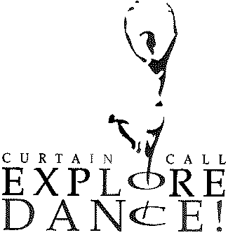  CURTAIN CALL EXPLORE DANCE!