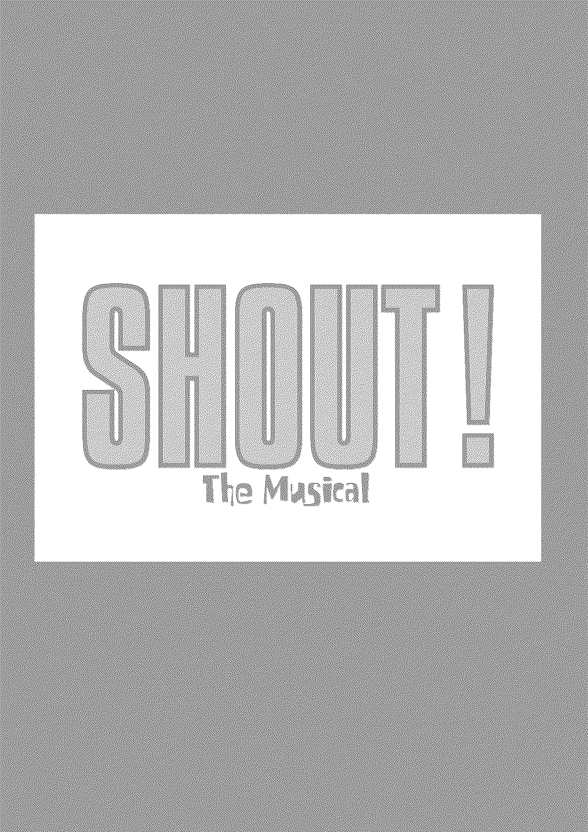  SHOUT! THE MUSICAL