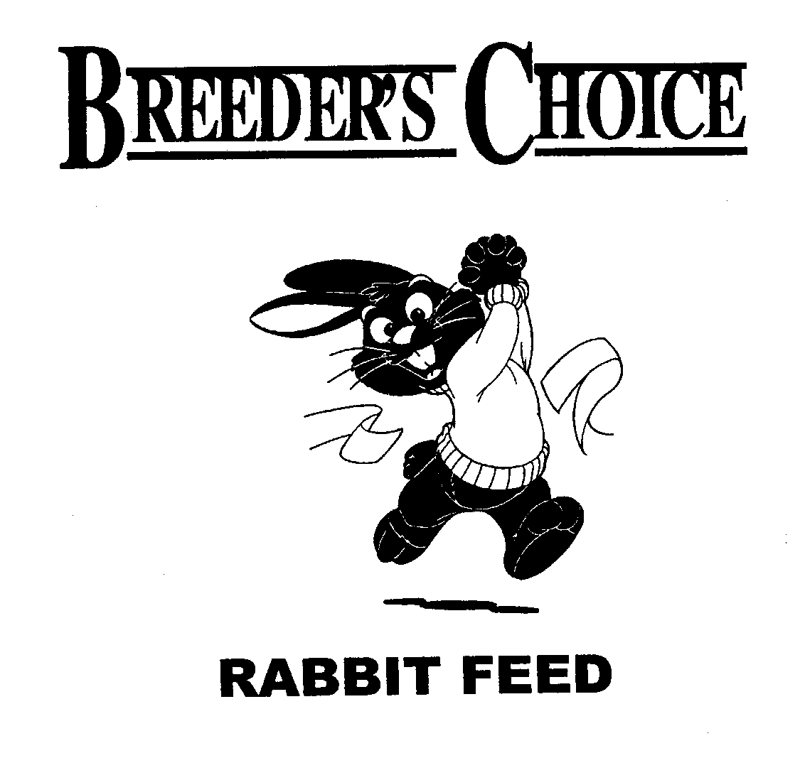 Trademark Logo BREEDER'S CHOICE & RABBIT FEED