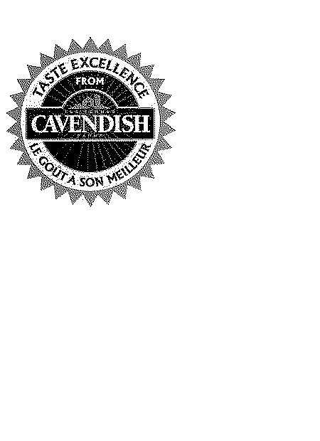 Trademark Logo TASTE EXCELLENCE FROM CAVENDISH FARMS LE GOUT A SON MEILLEUR