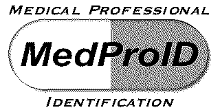  MEDPROID MEDICAL PROFESSIONAL IDENTIFICATION