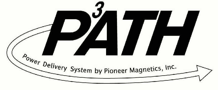 Trademark Logo 3 PATH POWER DELIVERY SYSTEM BY PIONEER MAGNETICS, INC.