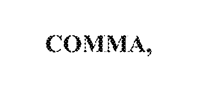 Trademark Logo COMMA,