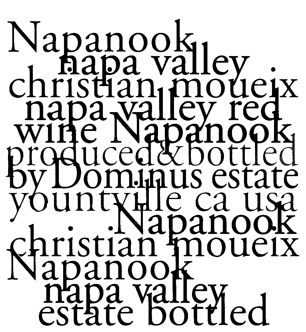  NAPANOOK NAPA VALLEY CHRISTIAN MOUEIX NAPA VALLEY RED WINE NAPANOOK PRODUCED &amp; BOTTLED BY DOMINUS ESTATE YOUNTVILLE CA USA N