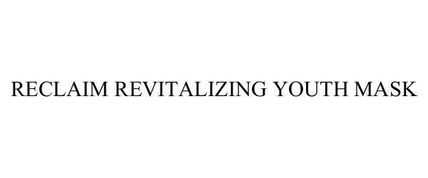  RECLAIM REVITALIZING YOUTH MASK