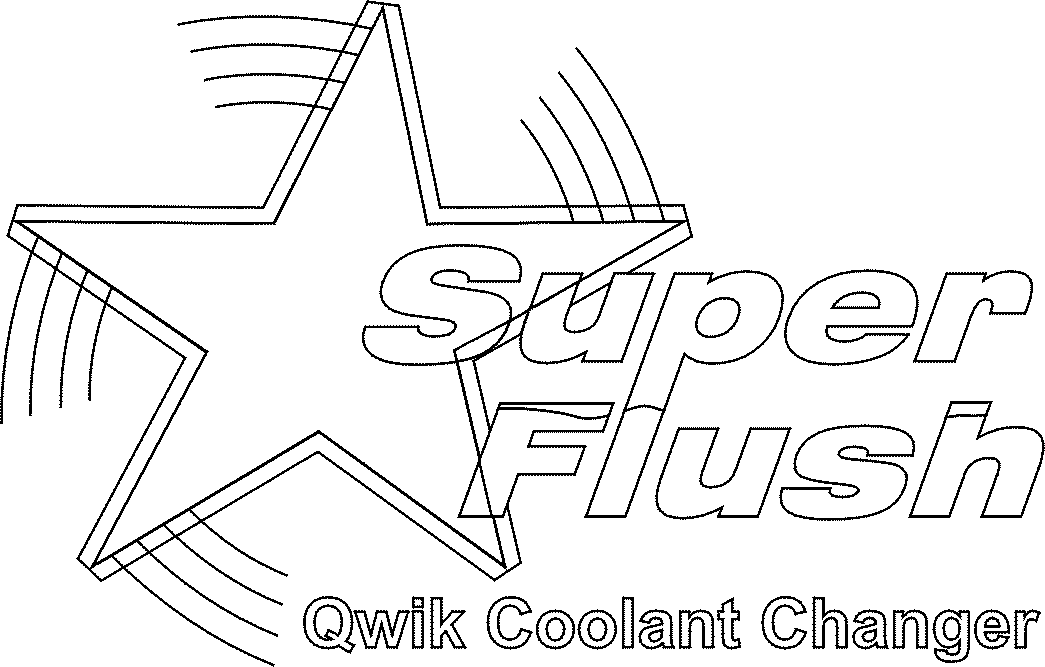  SUPER FLUSH QWIK COOLANT CHANGER
