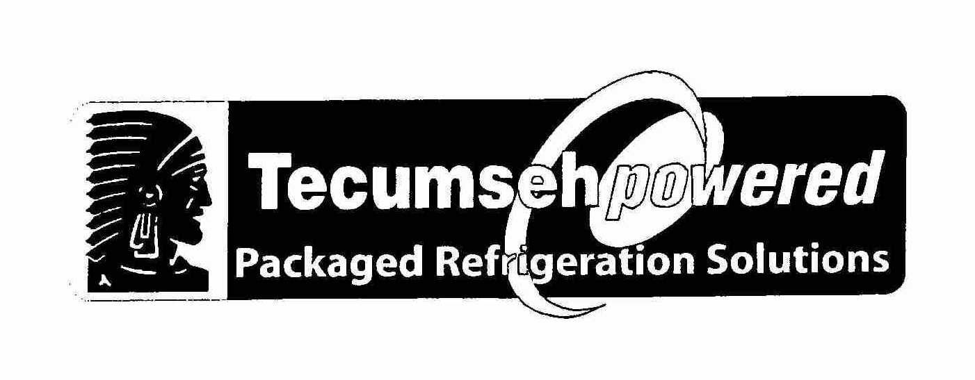  TECUMSEH POWERED PACKAGED REFRIGERATION SOLUTIONS