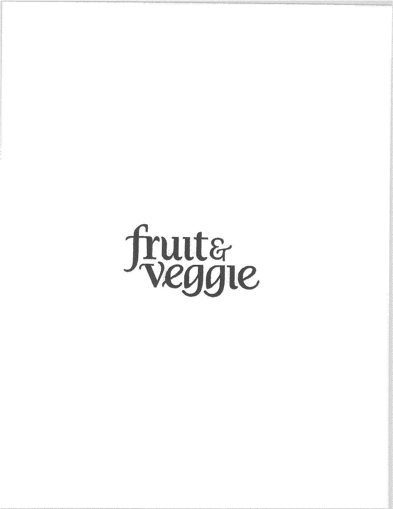  FRUIT &amp; VEGGIE