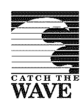 CATCH THE WAVE