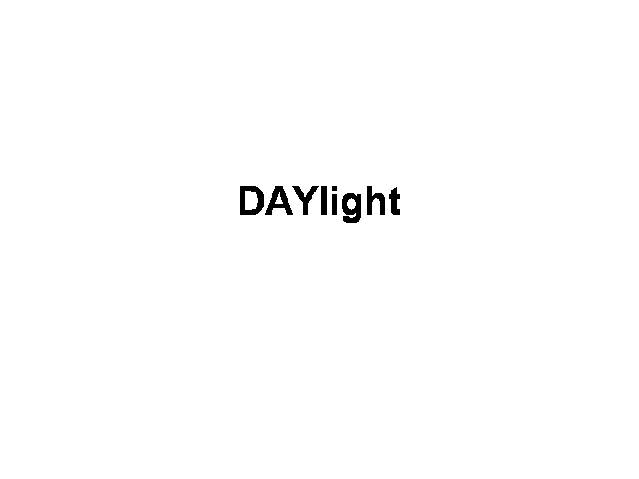 DAYLIGHT