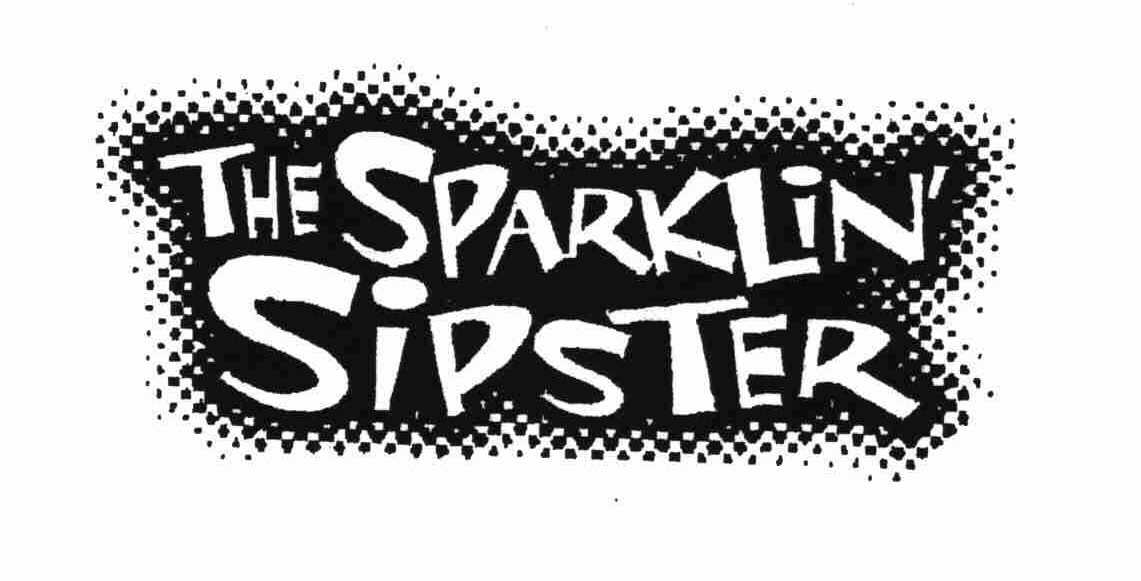  THE SPARKLIN' SIPSTER