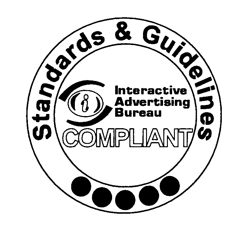  STANDARDS &amp; GUIDELINES INTERACTIVE ADVERTISING BUREAU COMPLIANT