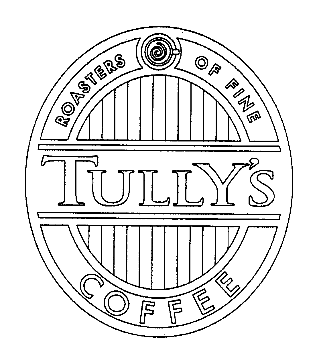 TULLY'S ROASTERS OF FINE COFFEE