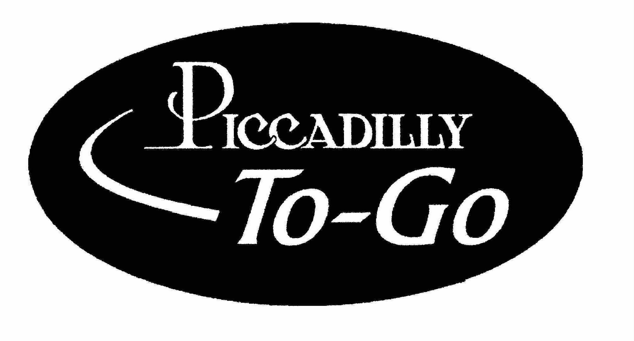 Trademark Logo PICCADILLY TO-GO