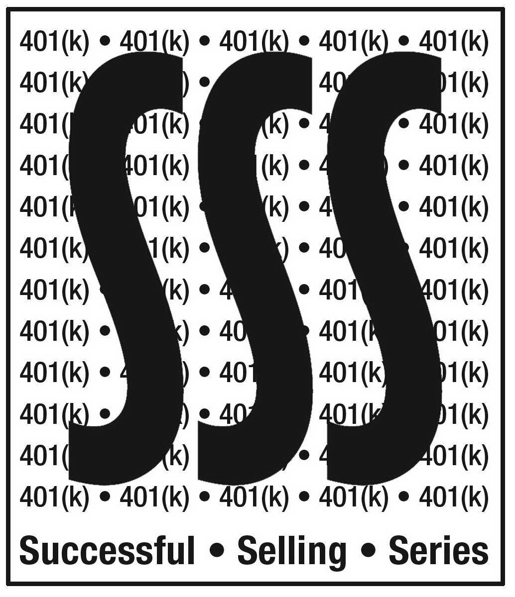  SSS SUCCESSFUL SELLING SERIES 401(K)