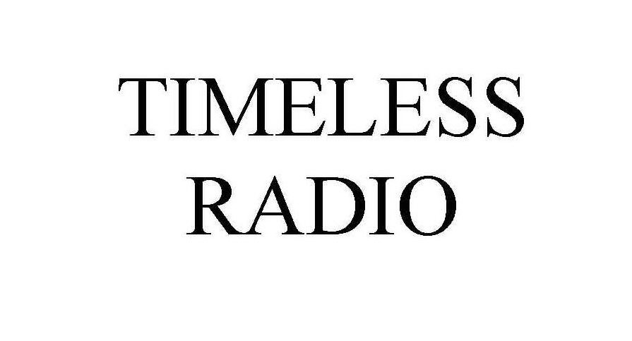 Trademark Logo TIMELESS RADIO