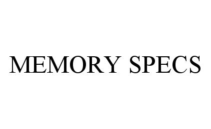  MEMORY SPECS