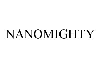  NANOMIGHTY