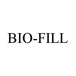 Trademark Logo BIO-FILL