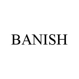  BANISH