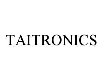 Trademark Logo TAITRONICS