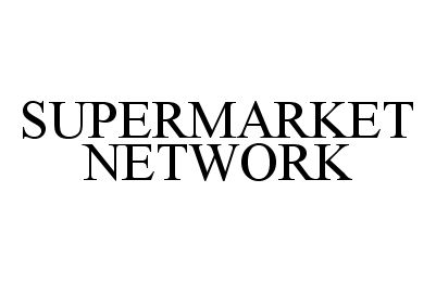  SUPERMARKET NETWORK