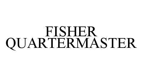 Trademark Logo FISHER QUARTERMASTER