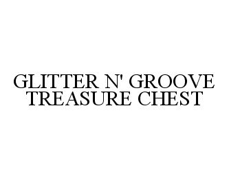  GLITTER N' GROOVE TREASURE CHEST