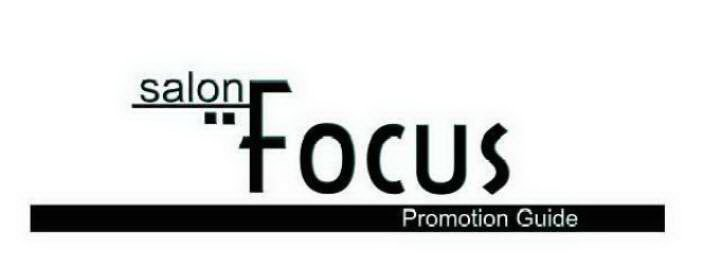  SALON FOCUS PROMOTION GUIDE