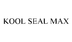  KOOL SEAL MAX
