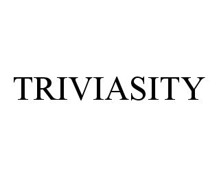 Trademark Logo TRIVIASITY