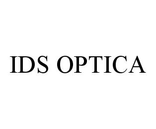 Trademark Logo IDS OPTICA